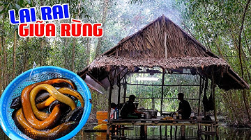 Lươn Nấu Lẩu Mắm, Cá Lóc Nổ Muối Hột - Lai Rai Giữa Rừng