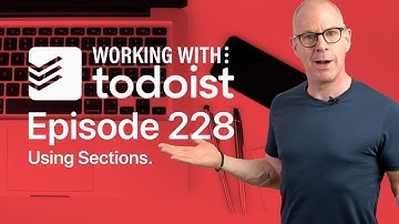 How to Use The New Todoist Sections
