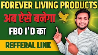FOREVER LIVING PRODUCTS ME FBO I'D KA REFERRAL LINK KAISE BANAYE ! HOW TO CREAT IN FLP REFFERAL LINK screenshot 5