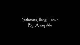 Download Lagu Lagu Selamat Ulang Tahun By Amaq Ale Download Lagu Lagu Selamat Ulang Tahun By Amaq Ale