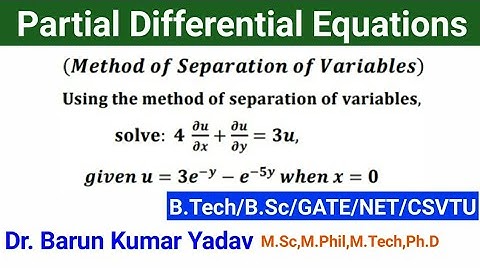 Method of separation of variables |partial differential equation |part -36| #barunmaths