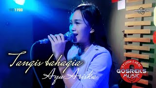 TANGIS BAHAGIA DANGDUT KOPLO | Voc : Ayu Ariska x GOSREKS MUSIC