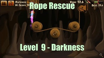 Rope Rescue Level Stage Niveau Nivel Yровень 9 - Darkness Solution