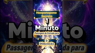 HO'OPONOPONO 5D: A sua entrada para a Quinta Dimensão foi AUTORIZADA