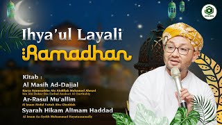 SIAPA ITU DAJJAL?, BAGAIMANA RASULOLLAH MENJADI SEORANG GURU? & KALAM BIJAK IMAM AL HADDAD (PART 11)