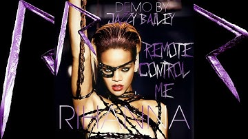 Rihanna - Remote Control Me (Demo by Jazzy Bailey) [Rated R Demo]