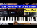 Tujhe Dekha To Yeh Jaana Sanam | Music Part | Tutorial | Rinku Khan