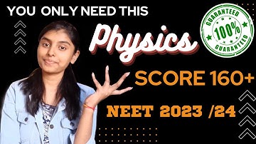 How to score 160+ in physics | NEET 2023 / 2024 | SRISHTY