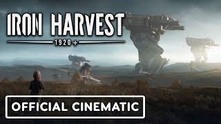 Iron Harvest  Official Cinematic Trailer