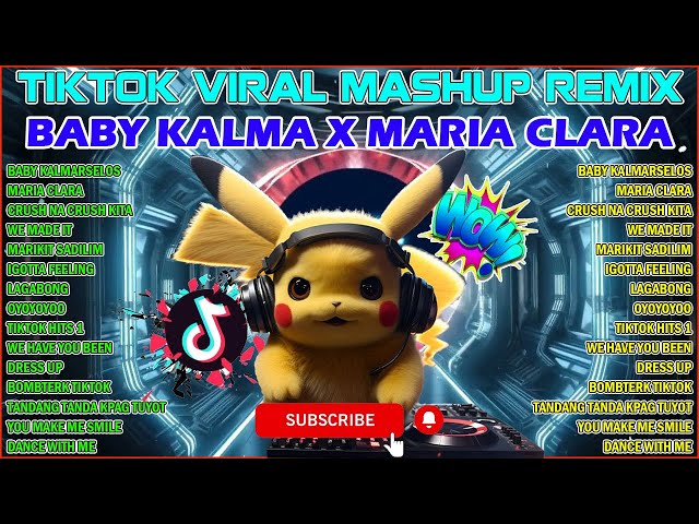 #trending NONSTOP TIKTOK VIRAL MASHUP REMIX 2024 🔥 BABY KALMA X MARIA CLARA . TIKTOK PH REMIX ♪ class=