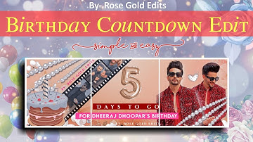 Birthday Countdown Editing Tutorial • Birthday Editing Tutorial •  Fanpage Editing • Rose Gold Edits