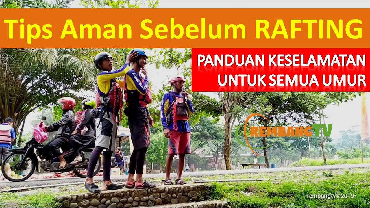 Tips Aman Sebelum RAFTING YouTube