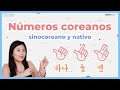 NUMEROS en COREANO del 1 al 100.000.000 ¡Hay DOS formas!