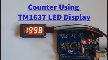 Arduino Counter Using TM1637 LED Display