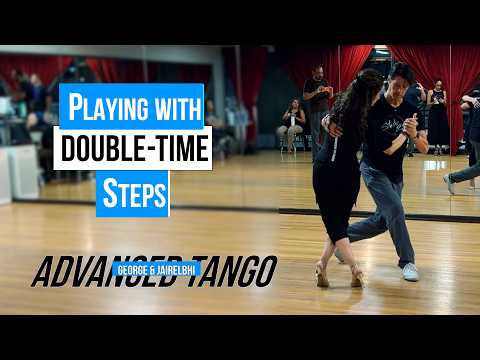 Advanced Tango: Playing with Double-Time Steps (9-9-2026)