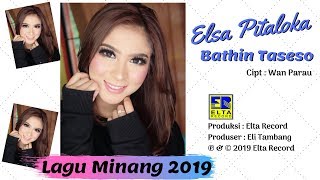 Elsa Pitaloka - BATHIN TASESO [ ] Lagu Minang Terbaru 2019