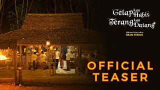 Gelapkan Habis Terangkan Datang - Official Teaser