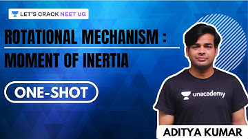 Rotational Mechanism - Moment of Inertia | NEET Physics | NEET UG | Aditya Kumar
