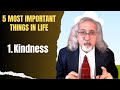 1. Kindness. What is Kindness? Kindness 101