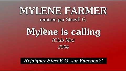 Mylène Farmer - Mylène is Calling (Club Mix) - by SteevE G.
