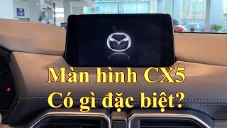 Màn hình Mazda CX5 có gì đặc biệt? | Hướng dẫn sử dụng màn hình CX5 | Vũ Cường - 096 1379 001