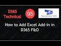 How to Add Excel Add-in in D365 F&O | Full Implementation using X++ | Lecture 95