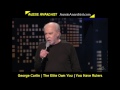 George Carlin on the elite - You Have Rulers | They Own You