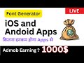 My Font Generator iOS App is Ready - Google Admob Income - LIVE