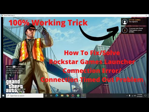 How To Fix Rockstar Games Launcher Connection Error/Connection Timed Out Problem 100% Working Trick