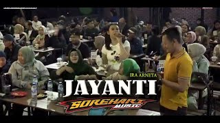 Download Lagu JAYANTI (TERVIRAL BANJIR SAWERAN) - IRA ARNETA - SOREHARI MUSIC (Live Performance) MP3