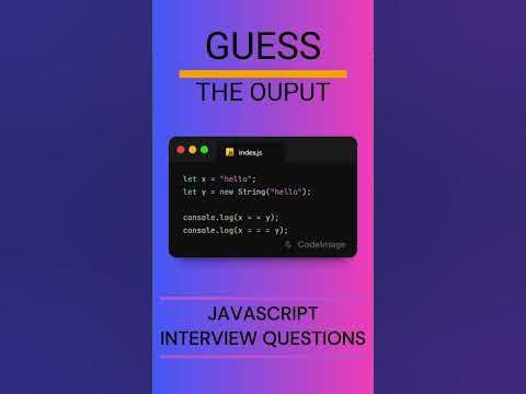 JAVASCRIPT INTERVIEW QUESTIONS. GUESS THE OUTPUT #coding #javascript # ...