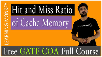 Hit and Miss Ratio of Cache Memory || Lesson 58 || Computer Organization || Learning Monkey ||