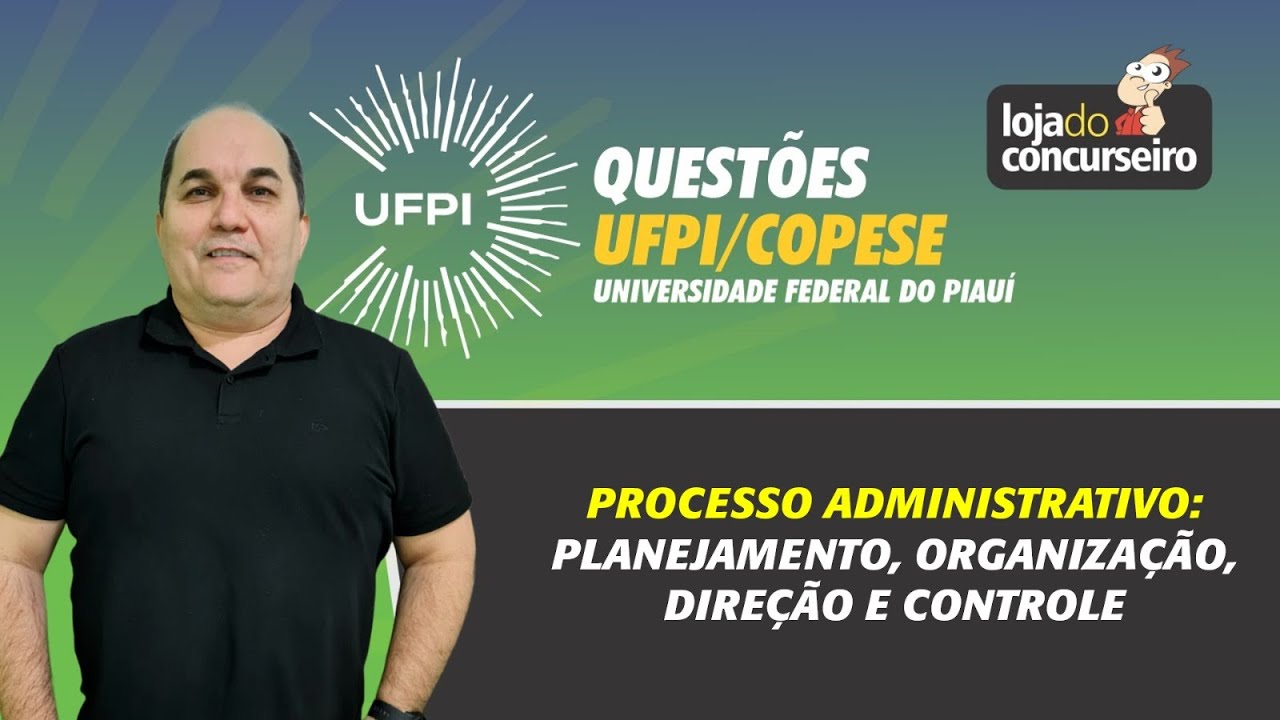 Questões UFPI-COPESE - Processo Administrativo - Petronio Castro