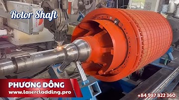 Laser Cladding Repair for Rotor Shaft