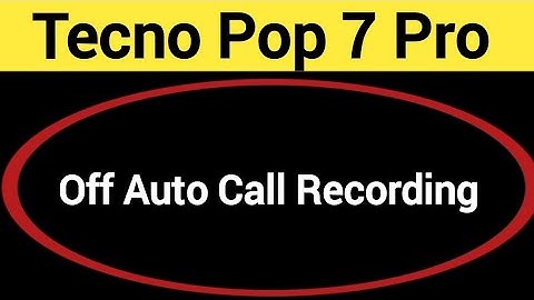 How to turn off auto call recording, Tecno Pop 7 Pro me auto call recording band kaise karen, auto c