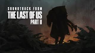 Gustavo Santaolalla - The Forest (from The Last of Us Part II)