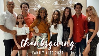 THANKSGIVING FAMILY VLOG 2020