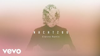 LEA - Nachtzug (Elenne Remix) (Official Audio) chords