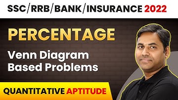 Venn Diagram Based Problems - Percentage | Quantitative Aptitude | Banking Foundation Course 2022
