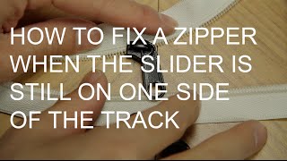How to Fix a Zipper On One Side of the Track (Chain)