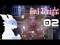 Evil Tonight | Part 2 - The Stage Is Set For Horror!