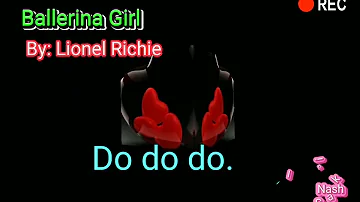 Lionel Richie - Ballerina Girl  + Lyrics (HQ)
