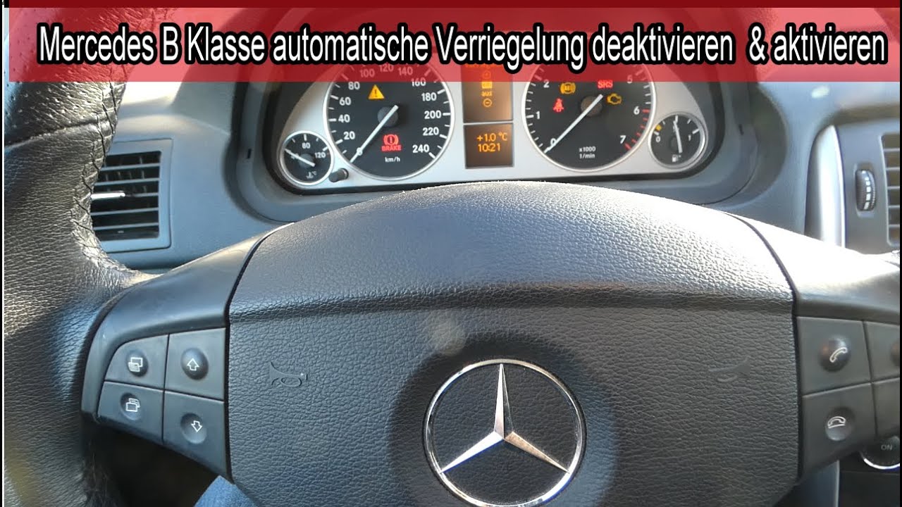 Mercedes B Klasse Automatische Verriegelung Deaktivieren Und Aktivieren Anleitung Youtube Mercedes B Klasse Automatische Verriegelung Deaktivieren Und Aktivieren Anleitung Youtube