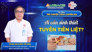 Ai cần sinh thiết tuyến tiền liệt? | TS.BS Nguyễn Tế Kha | Video AloBacsi