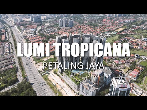 PROPERTY REVIEW #203 | LUMI TROPICANA, PETALING JAYA