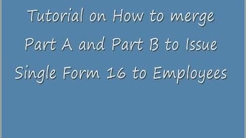 Tutorial on How to merge Part A and Part B of Form 16 Version 1