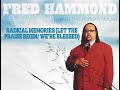 Fred Hammond - Radical Memories (Let The Praise Begin/We’re Blessed)