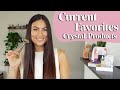 Current Favorites 2021 • Crystal Products You Will LOVE!!