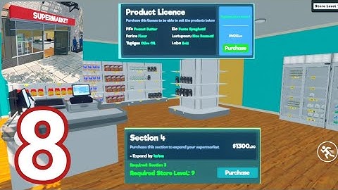 Supermarket Simulator Mobile | Gameplay Walkthrough Part 8 - Store Expansion & New Product License