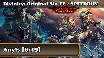 Speedrun - Divinity: Original Sin Enhanced Edition / Any% (6:49)